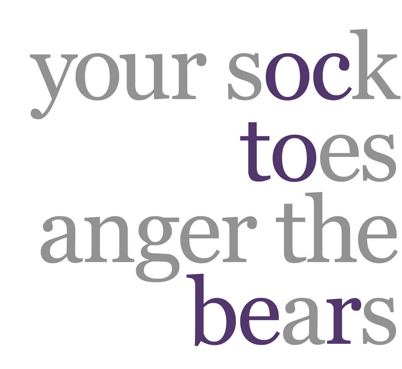 Your Sock Toes Anger the Bears / October Your Sock Toes Anger the Bears / October